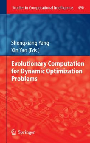 Kniha Evolutionary Computation for Dynamic Optimization Problems Shengxiang Yang