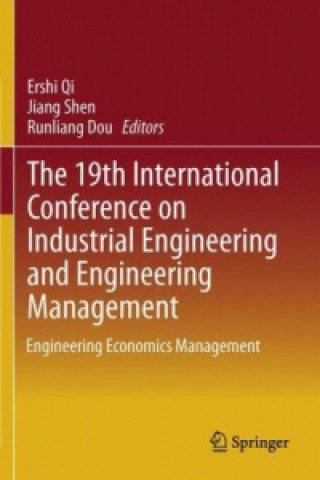 Buch 19th International Conference on Industrial Engineering and Engineering Management Ershi Qi