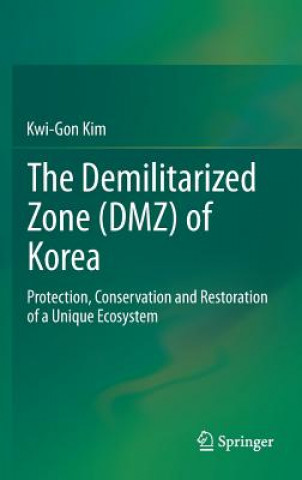 Książka Demilitarized Zone (DMZ) of Korea Kwi-Gon Kim