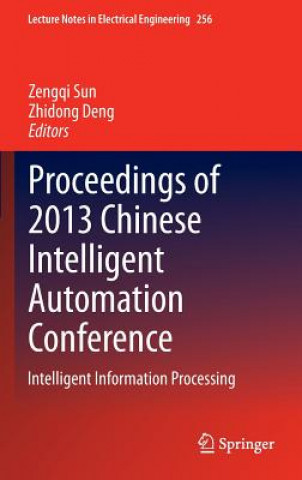 Książka Proceedings of 2013 Chinese Intelligent Automation Conference Zengqi Sun