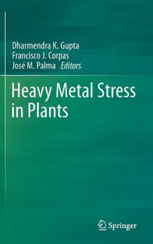 Книга Heavy Metal Stress in Plants Dharmendra Kumar Gupta