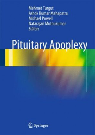 Book Pituitary Apoplexy Mehmet Turgut