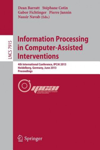 Kniha Information Processing in Computer-Assisted Interventions Dean Barratt