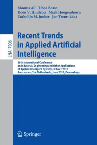 Książka Recent Trends in Applied Artificial Intelligence Moonis Ali