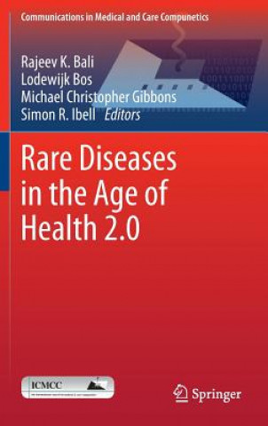 Carte Rare Diseases in the Age of Health 2.0 Rajeev K. Bali