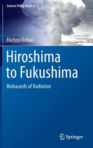 Knjiga Hiroshima to Fukushima Eiichiro Ochiai