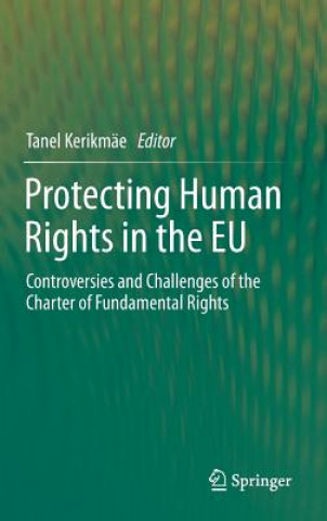 Carte Protecting Human Rights in the EU Tanel Kerikmäe