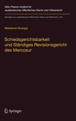 Carte Schiedsgerichtsbarkeit und Standiges Revisionsgericht des Mercosur Marianne Klumpp