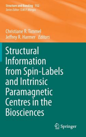 Könyv Structural Information from Spin-Labels and Intrinsic Paramagnetic Centres in the Biosciences Christiane Timmel