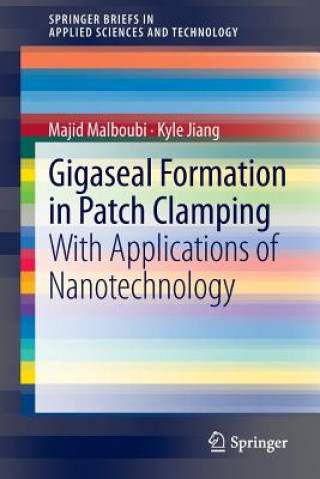 Kniha Gigaseal Formation in Patch Clamping Majid Malboubi