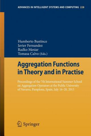 Kniha Aggregation Functions in Theory and in Practise Humberto Bustince Sola