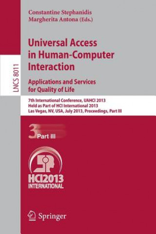 Kniha Universal Access in Human-Computer Interaction: Applications and Services for Quality of Life Constantine Stephanidis