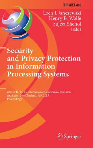 Książka Security and Privacy Protection in Information Processing Systems Lech J. Janczewski