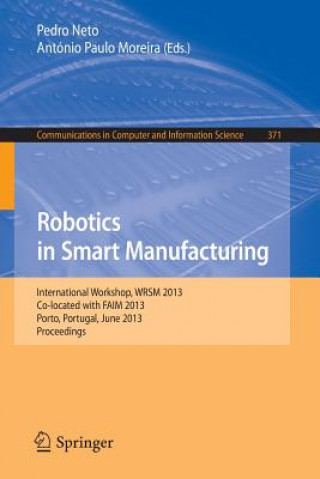 Książka Robotics in Smart Manufacturing Pedro Neto