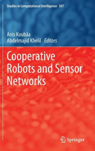 Knjiga Cooperative Robots and Sensor Networks Anis Koubaa