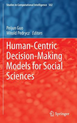 Kniha Human-Centric Decision-Making Models for Social Sciences Peijun Guo