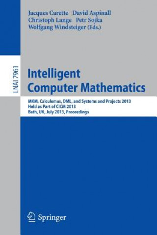 Kniha Intelligent Computer Mathematics Jacques Carette