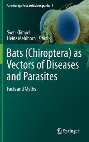 Könyv Bats (Chiroptera) as Vectors of Diseases and Parasites Sven Klimpel