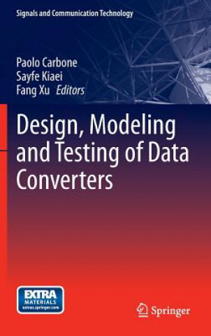 Carte Design, Modeling and Testing of Data Converters Paolo Carbone