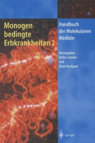 Kniha Monogen bedingte Erbkrankheiten 2 Detlev Ganten