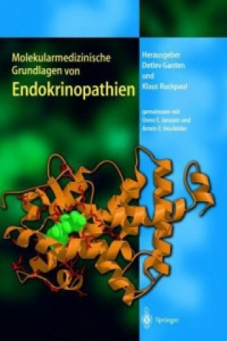 Kniha Molekularmedizinische Grundlagen von Endokrinopathien Detlev Ganten