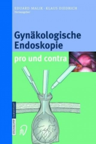 Knjiga Gynakologische Endoskopie pro und contra Eduard Malik