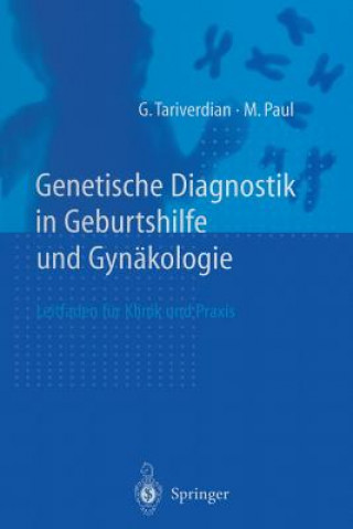 Könyv Genetische Diagnostik in Geburtshilfe Und Gynakologie G. Tariverdian