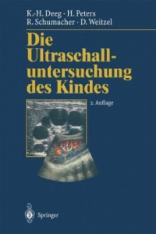Kniha Die Ultraschalluntersuchung des Kindes Karl-Heinz Deeg