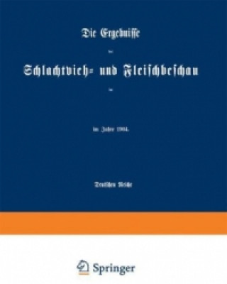 Livre Die Ergebnisse der Schlachtvieh- und Fleischbeschau im Deutschen Reiche 