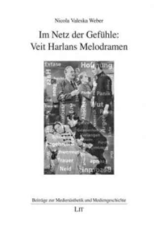 Carte Im Netz der Gefühle: Veit Harlans Melodramen Nicola V Weber