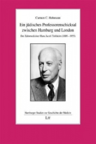 Carte Ein jüdisches Professorenschicksal zwischen Hamburg und London Carmen C. Hohmann