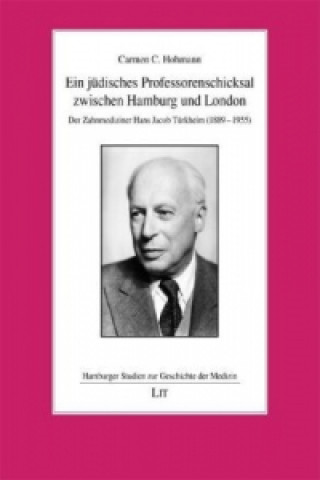 Książka Ein jüdisches Professorenschicksal zwischen Hamburg und London Carmen C. Hohmann