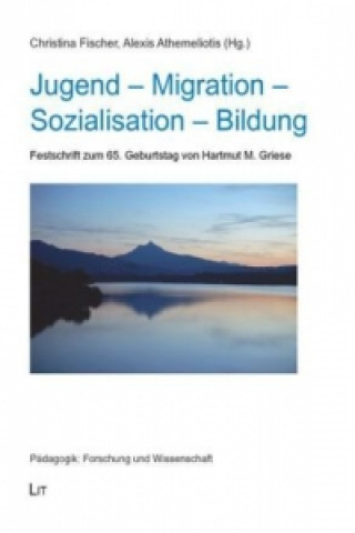 Kniha Jugend - Migration - Sozialisation - Bildung Christina Fischer