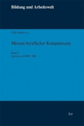 Könyv Messen beruflicher Kompetenzen. Bd.2 Felix Rauner