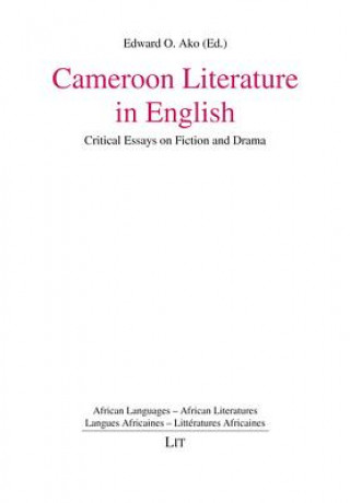 Könyv Cameroon Literature in English Edward O Ako