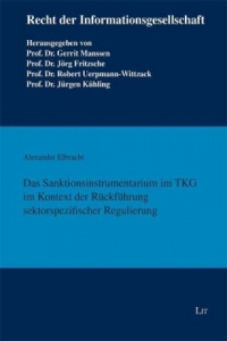 Kniha Das Sanktionsinstrumentarium im TKG im Kontext der Rückführung sektorspezifischer Regulierung Alexander Elbracht