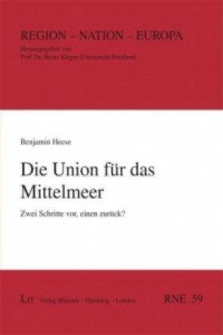 Kniha Die Union für das Mittelmeer Benjamin Heese