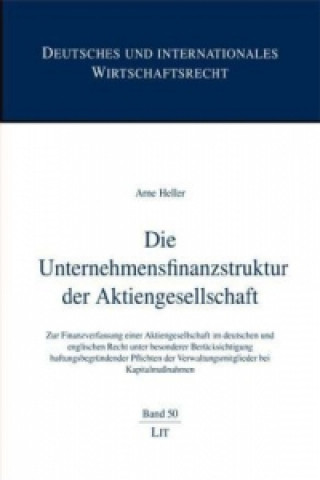 Kniha Die Unternehmensfinanzstruktur der Aktiengesellschaft Arne Heller