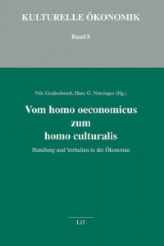 Kniha Vom homo oeconomicus zum homo culturalis Nils Goldschmidt