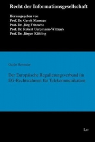 Carte Der Europäische Regulierungsverbund im EG-Rechtsrahmen für Telekommunikation Guido Hermeier