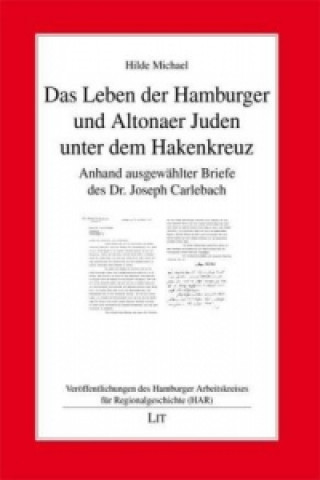 Buch Das Leben der Hamburger und Altonaer Juden unter dem Hakenkreuz Hilde Michael