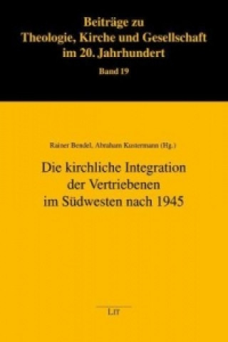 Carte Die kirchliche Integration der Vertriebenen im Südwesten nach 1945 Rainer Bendel
