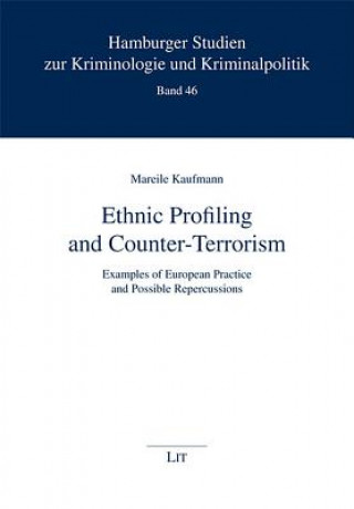 Könyv Ethnic Profiling and Counter-Terrorism Mareile Kaufmann