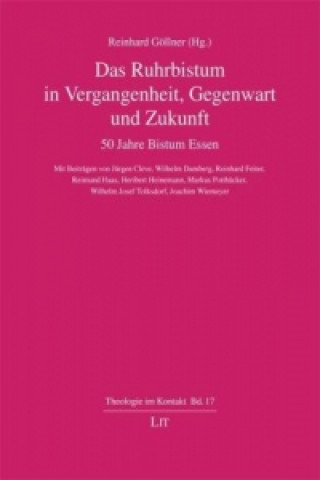 Könyv Das Ruhrbistum in Vergangenheit, Gegenwart und Zukunft Markus Pottbäcker