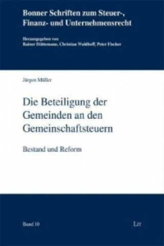 Книга Die Beteiligung der Gemeinden an den Gemeinschaftsteuern Jürgen Müller
