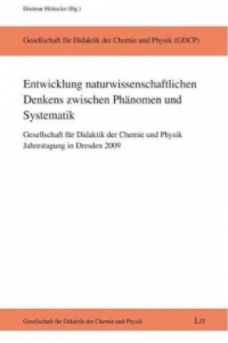 Книга Entwicklung naturwissenschaftlichen Denkens zwischen Phänomen und Systematik Dietmar Höttecke