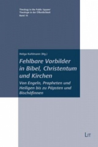 Carte Fehlbare Vorbilder in Bibel, Christentum und Kirchen Helga Kuhlmann