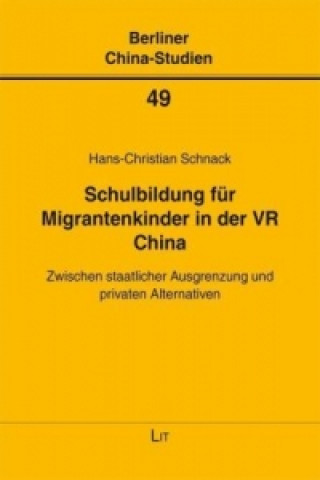 Książka Schulbildung für Migrantenkinder in der VR China Hans-Christian Schnack