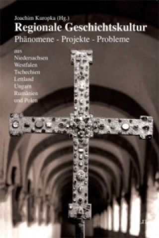 Boek Regionale Geschichtskultur Joachim Kuropka