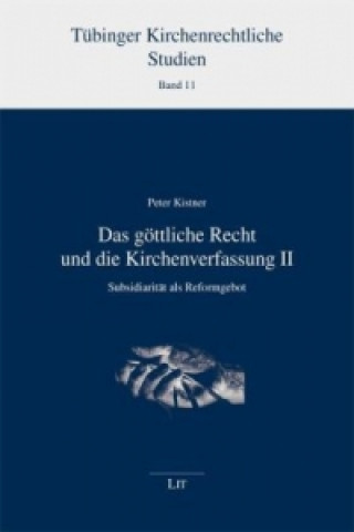 Kniha Das göttliche Recht und die Kirchenverfassung. Bd.2 Peter Kistner